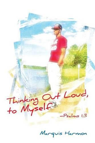 Cover image for Thinking Out Loud To Myself: Psalms 1:3