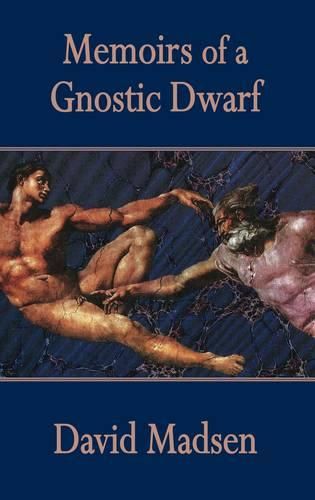 Cover image for Memoirs of a Gnostic Dwarf