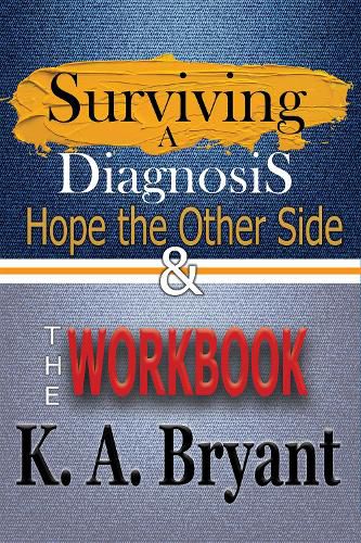 Surviving A Diagnosis 2 Books in 1: Hope on the Other Side & The Workbook