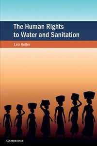 Cover image for The Human Rights to Water and Sanitation