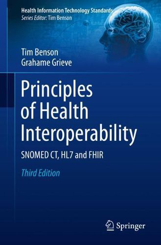 Cover image for Principles of Health Interoperability: SNOMED CT, HL7 and FHIR