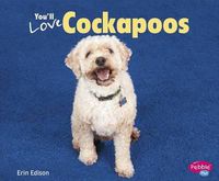 Cover image for You'll Love Cockapoos