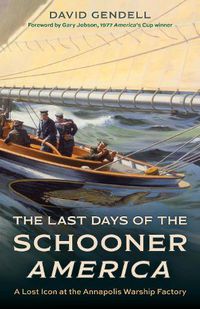 Cover image for The Last Days of the Schooner America