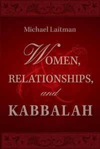 Cover image for Women, Relationships & Kabbalah