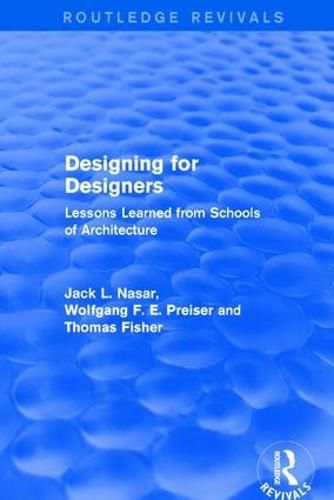 Cover image for Designing for Designers (Routledge Revivals): Lessons Learned from Schools of Architecture