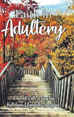 Faith in Adultery: A Novel with a Key