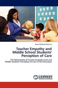 Cover image for Teacher Empathy and Middle School Students' Perception of Care