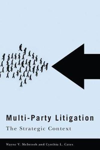 Cover image for Multi-Party Litigation: The Strategic Context