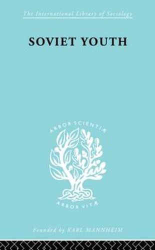 Cover image for Soviet Youth: Some Achievements and problems