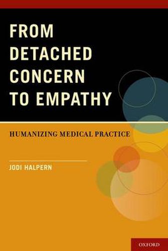 Cover image for From Detached Concern to Empathy: Humanizing Medical Practice