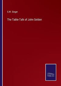 Cover image for The Table-Talk of John Selden