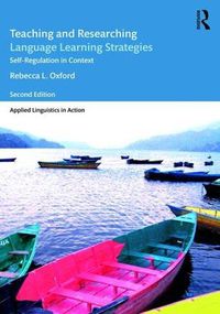 Cover image for Teaching and Researching Language Learning Strategies: Self-Regulation in Context, Second Edition