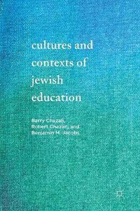 Cover image for Cultures and Contexts of Jewish Education