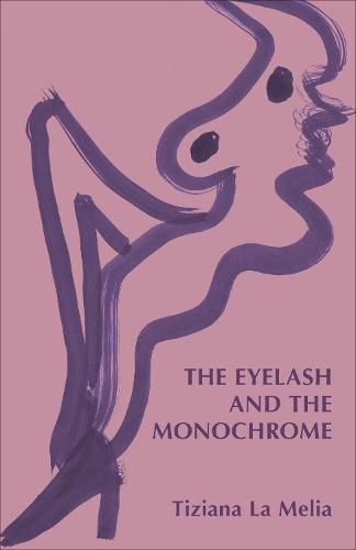 Cover image for The Eyelash and the Monochrome