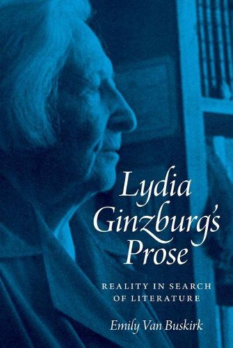 Cover image for Lydia Ginzburg's Prose: Reality in Search of Literature