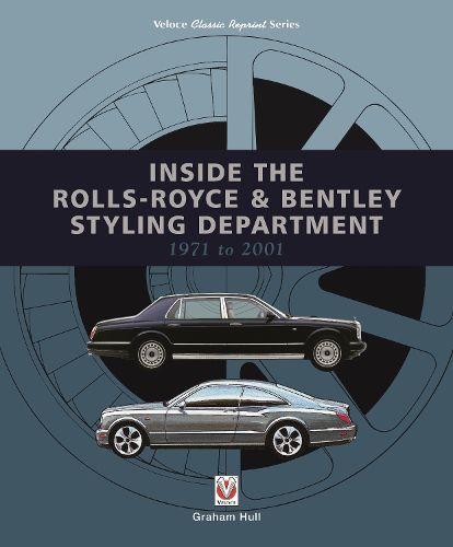 Cover image for Inside the Rolls-Royce & Bentley Styling Department 1971 to 2001