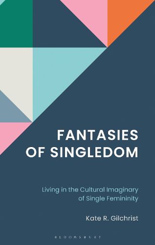 Cover image for Fantasies of Singledom