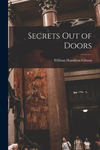 Secrets Out of Doors