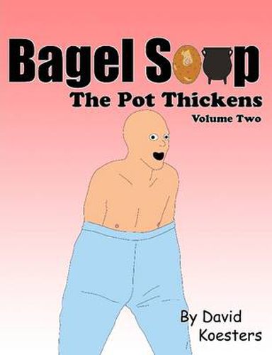 Cover image for Bagel Soup - The Pot Thickens