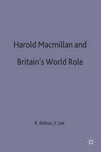 Cover image for Harold Macmillan and Britain's World Role