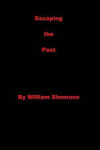 Cover image for Escaping the Past