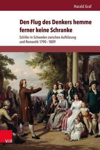 Palaestra.: Schiller in Schweden zwischen AufklArung und Romantik 1790a1809