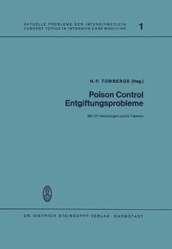 Cover image for Poison Control Entgiftungsprobleme: Vortrage Des 5. Internationalen Kongresses Der Europaischen Gesellschaft Der Entgiftungszentralen in Mainz, 17. 19. September 1972