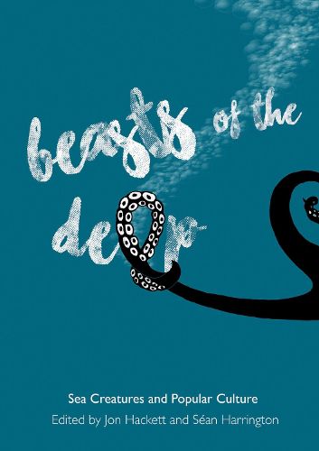 Cover image for Beasts of the Deep: Sea Creatures and Popular Culture