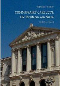 Cover image for Commissaire Carlucci: Die Richterin Von Nizza