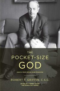 Cover image for The Pocket-Size God: Essays from Notre Dame Magazine