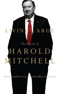 Cover image for Living Large: The World Of Harold Mitchell