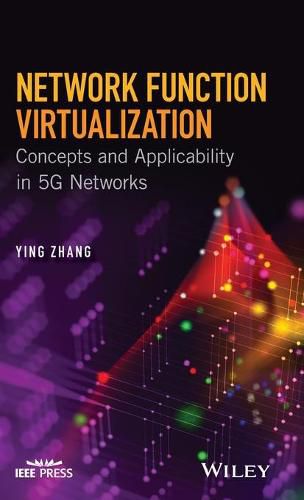 Cover image for Network Function Virtualization - Concepts and Applicability in 5G Networks