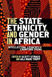 Cover image for The State, Ethnicity, and Gender in Africa