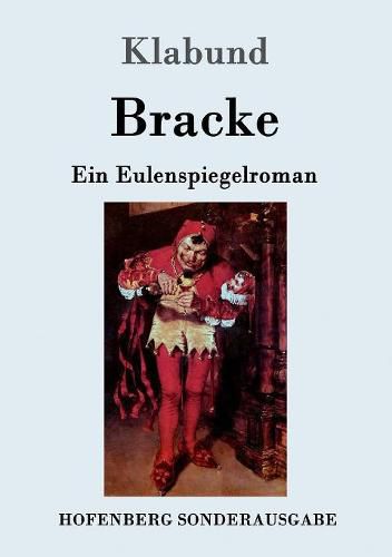 Cover image for Bracke: Ein Eulenspiegelroman