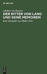 Cover image for Der Ritter Von Lang Und Seine Memoiren