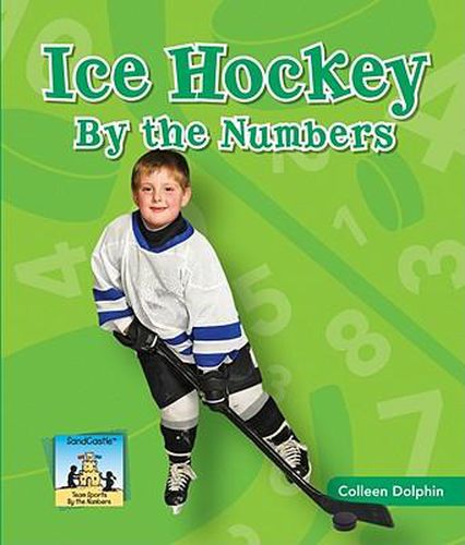 Cover image for Ice Hockey by the Numbers