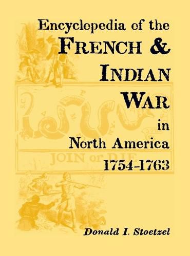 Cover image for Encyclopedia of the French & Indian War in North America, 1754-1763