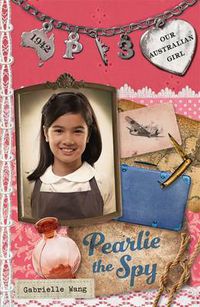 Cover image for Our Australian Girl: Pearlie the Spy (Book 3)