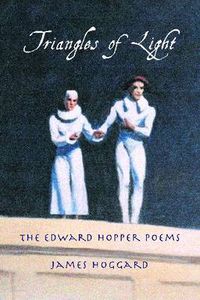 Cover image for Triangles of Light: The Edward Hopper Poems