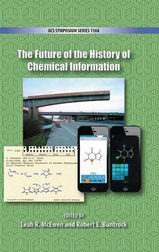 Cover image for The Future of the History of Chemical Information