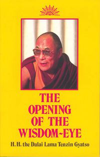 Cover image for The Opening of the Wisdom-Eye: And the History of the Advancement of Buddhadharma in Tibet