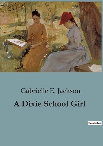 Cover image for A Dixie School Girl