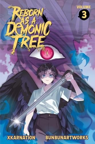 Cover image for Reborn as a Demonic Tree (Light Novel) Vol. 3