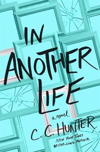 Cover image for In Another Life: A Novel