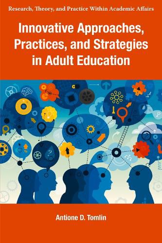 Cover image for Innovative Approaches, Practices, and Strategies in Adult Education