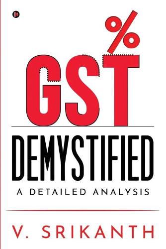 Cover image for Gst Demystified: A Detailed Analysis