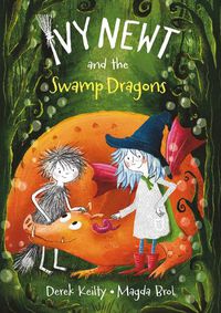 Cover image for Ivy Newt and the Swamp Dragons