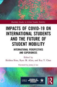 Cover image for Impacts of COVID-19 on International Students and the Future of Student Mobility