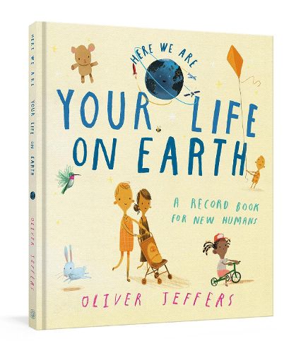 Cover image for Your Life on Earth: A Record Book for New Humans Your Life on Earth: A Baby Album