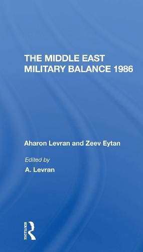 Cover image for The Middle East Military Balance 1986